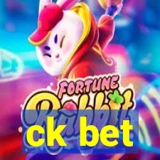 ck bet